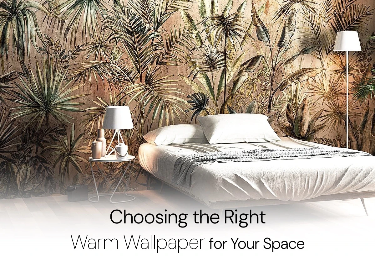 choosing the right warm wallpaper